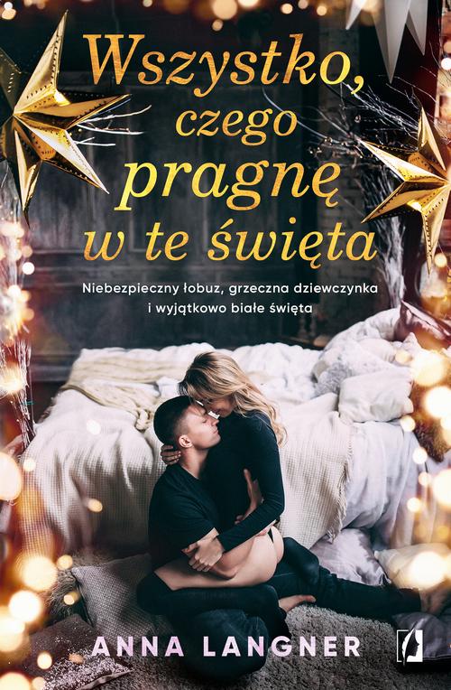 Tytuł: Wszystko, czego pragnę w te święta
Autor: Anna Langner
Wydawnictwo: Wydawnictwo Kobiece
Formaty: EPUB, MOBI