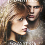 Tytuł: Wszystko, czego pragniemy
Autor: J . Daniels
Wydawnictwo: Purple Book
Formaty: EPUB, MOBI