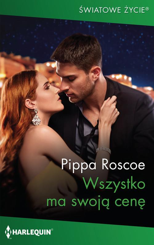 Tytuł: Wszystko ma swoją cenę
Autor: Pippa Roscoe
Wydawnictwo: Harlequin
Formaty: EPUB, MOBI