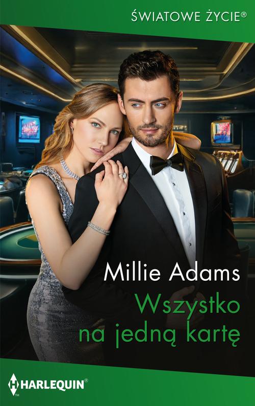 Tytuł: Wszystko na jedna kartę
Autor: Millie Adams
Wydawnictwo: Harlequin
Formaty: EPUB, MOBI