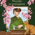 Tytuł: Wszystko na mojej głowie
Autor: Jakub Bączykowski
Wydawnictwo: Czwarta Strona
Formaty: MP3