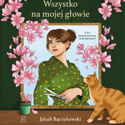 Tytuł: Wszystko na mojej głowie
Autor: Jakub Bączykowski
Wydawnictwo: Czwarta Strona
Formaty: MP3