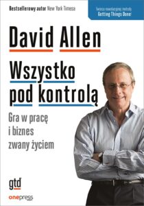 Wszystko pod kontrolą. Gra w pracę i biznes zwany życiem — okładka e-booka