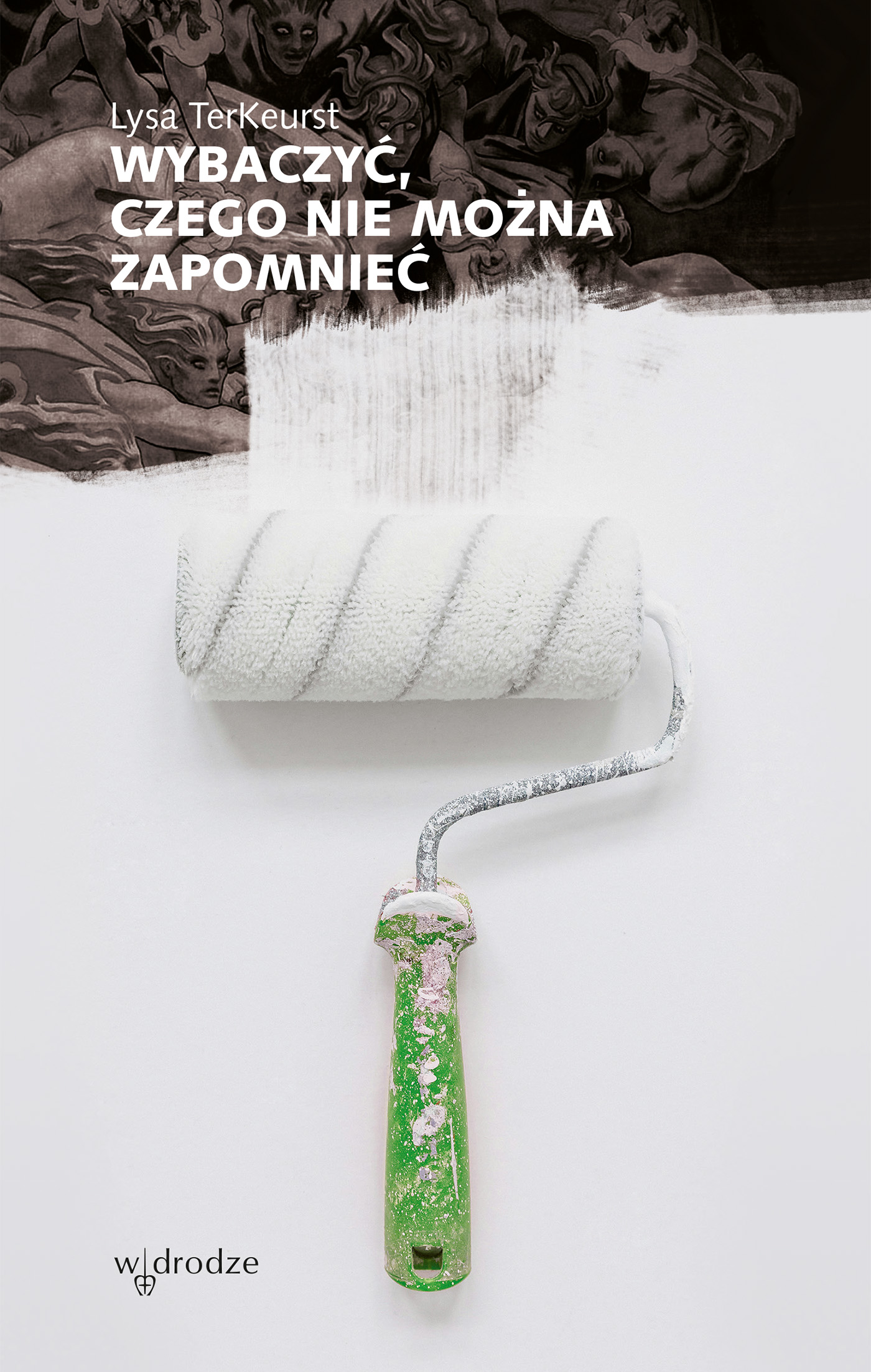Tytuł: Wybaczyć, czego nie można zapomnieć
Autor: Lysa TerKeurst
Wydawnictwo: W drodze
Formaty: EPUB