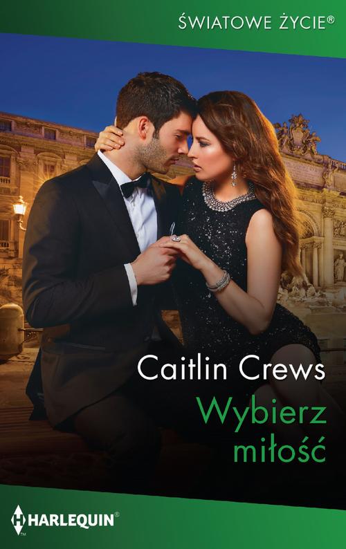 Tytuł: Wybierz miłość
Autor: Caitlin Crews
Wydawnictwo: Harlequin
Formaty: MOBI, EPUB