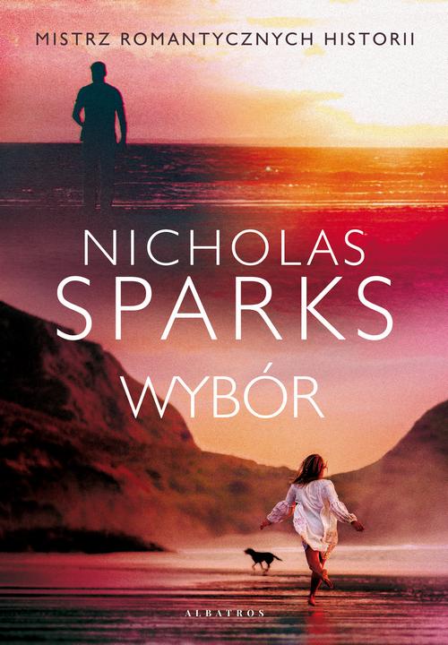 Tytuł: WYBÓR
Autor: Nicholas Sparks
Wydawnictwo: Albatros
Formaty: EPUB, MOBI