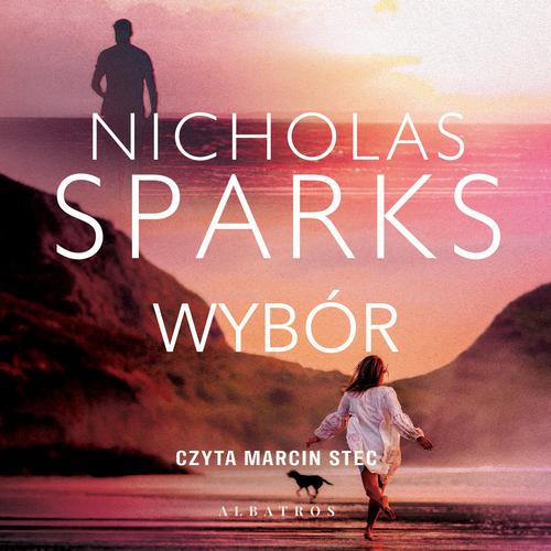 Tytuł: WYBÓR
Autor: Nicholas Sparks
Wydawnictwo: Albatros
Formaty: MP3