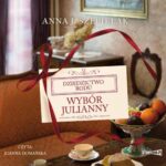 Tytuł: Wybór Julianny
Autor: Anna J. Szepielak
Wydawnictwo: Storybox
Formaty: MP3