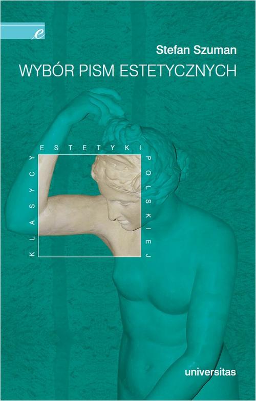 Tytuł: Wybór pism estetycznych Stefan Szuman
Autor: Stefan Szuman
Wydawnictwo: Universitas
Formaty: PDF