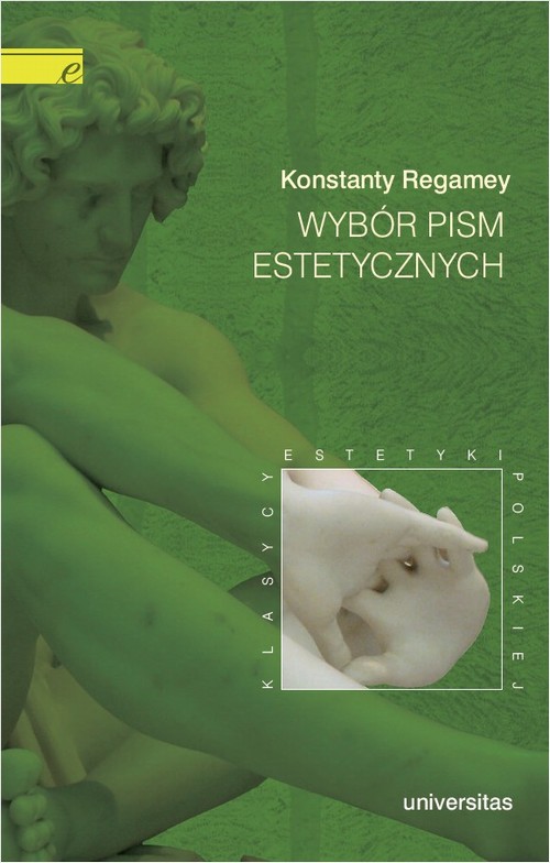 Tytuł: Wybór pism estetycznych
Autor: Konstanty Regamey
Wydawnictwo: Universitas
Formaty: PDF