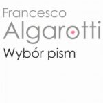 Tytuł: Wybór pism
Autor: Francesco Algarotti
Wydawnictwo: Wydawnictwa Uniwersytetu Warszawskiego
Formaty: MOBI, PDF, EPUB