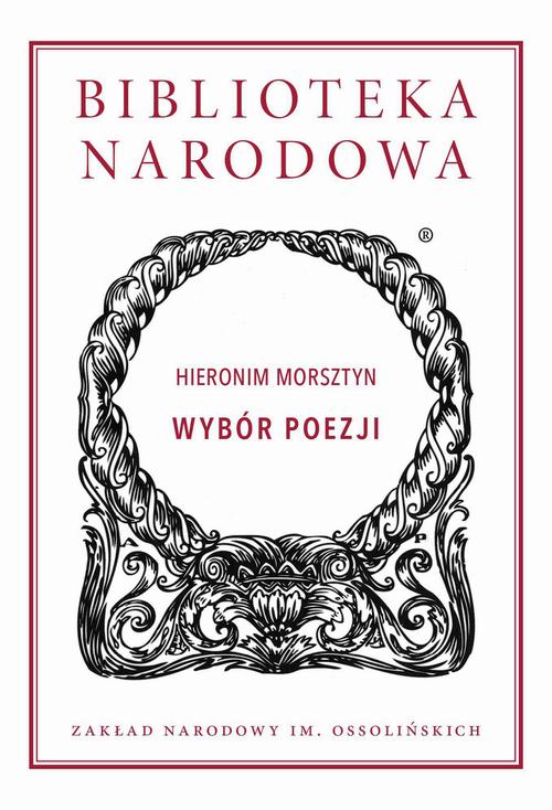 Tytuł: Wybór poezji. Hieronim Morsztyn
Autor: Hieronim Morsztyn
Wydawnictwo: Ossolineum
Formaty: MOBI, EPUB