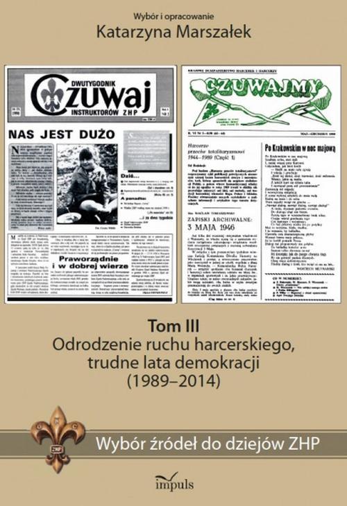 Tytuł: Wybór źródeł do dziejów ZHP Tom 3
Autor: Katarzyna Marszałek
Wydawnictwo: Impuls
Formaty: EPUB, MOBI