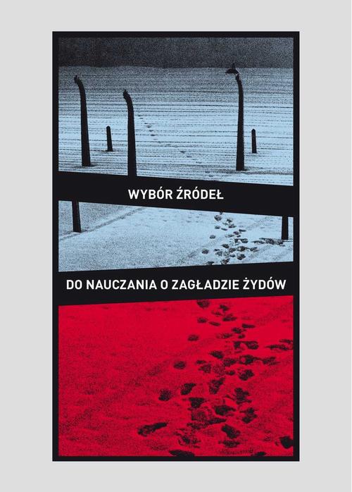 Tytuł: Wybór źródeł do nauczania o zagładzie Żydów na okupowanych ziemiach polskich
Autor: Robert Szuchta, Jacek Leociak, Alina Skibińska, Barbara Engelking, Dariusz Libionka, Bogdan Jędruszczak, Wiesława Młynarczyk, Jakub Petelewicz
Wydawnictwo: Centrum Badań nad Zagładą Żydów
Formaty: MOBI, EPUB