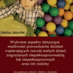 Wybrane aspekty dotyczące możliwości prowadzenia działań wspierających rozwój małych dzieci zagrożonych niepełnosprawnością lub niepełnosprawnych oraz ich rodziny — okładka e-booka
