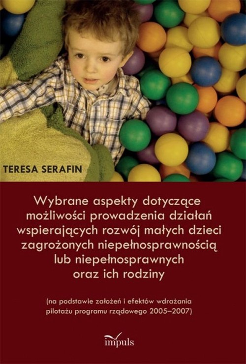 Wybrane aspekty dotyczące możliwości prowadzenia działań wspierających rozwój małych dzieci zagrożonych niepełnosprawnością lub niepełnosprawnych oraz ich rodziny — okładka e-booka