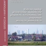 Tytuł: Wybrane aspekty przestrzenne i ekonomiczne gospodarki nieruchomościami na terenach miejskich i podmiejskich
Autor: 
Wydawnictwo: Oficyna Wydawnicza Politechniki Warszawskiej
Formaty: PDF