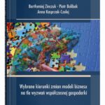 Wybrane kierunki zmian modeli biznesu na tle wyzwań współczesnej gospodarki — okładka e-booka