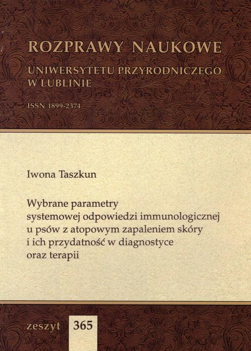 Tytuł: Wybrane parametry systemowej odpowiedzi immunologicznej u psów z atopowym zapaleniem skóry i ich przydatność w diagnostyce oraz terapii
Autor: Iwona Taszkun
Wydawnictwo: Uniwersytet Przyrodniczy w Lublinie
Formaty: PDF
