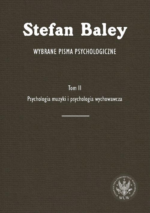 Tytuł: Wybrane pisma psychologiczne. Tom 2
Autor: Stefan Baley
Wydawnictwo: Wydawnictwa Uniwersytetu Warszawskiego
Formaty: PDF