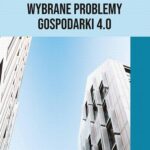 Tytuł: Wybrane problemy Gospodarki 4.0
Autor: Piotr Wiśniewski, Maria Bajak, Maciej Chodziński, Patrycja Guzikowska
Wydawnictwo: Wydawnictwo Naukowe UMK
Formaty: PDF