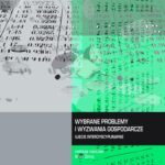 Tytuł: Wybrane problemy i wyzwania gospodarcze. Ujęcie interdyscyplinarne
Autor: Artur Zimny
Wydawnictwo: Akademia Nauk Stosowanych w Koninie
Formaty: PDF