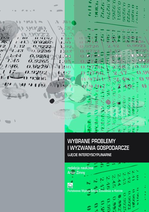 Tytuł: Wybrane problemy i wyzwania gospodarcze. Ujęcie interdyscyplinarne
Autor: Artur Zimny
Wydawnictwo: Akademia Nauk Stosowanych w Koninie
Formaty: PDF