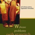 Tytuł: Wybrane problemy osób starszych
Autor: Agnieszka Nowicka
Wydawnictwo: Impuls
Formaty: PDF