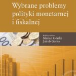 Tytuł: Wybrane problemy polityki monetarnej i fiskalnej
Autor: Marian Górski, Jakub Górka
Wydawnictwo: Wydawnictwo Naukowe Wydziału Zarządzania UW
Formaty: PDF
