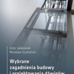 Tytuł: Wybrane zagadnienia budowy i projektowania dźwigów
Autor: Artur Jankowiak, Mirosław Szymański
Wydawnictwo: Oficyna Wydawnicza Politechniki Warszawskiej
Formaty: PDF