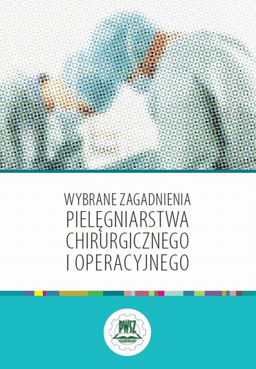 Tytuł: Wybrane zagadnienia pielęgniarstwa chirurgicznego i operacyjnego
Autor: 
Wydawnictwo: Państwowa Uczelnia Zawodowa im. prof. E F. Szczepanika
Formaty: PDF