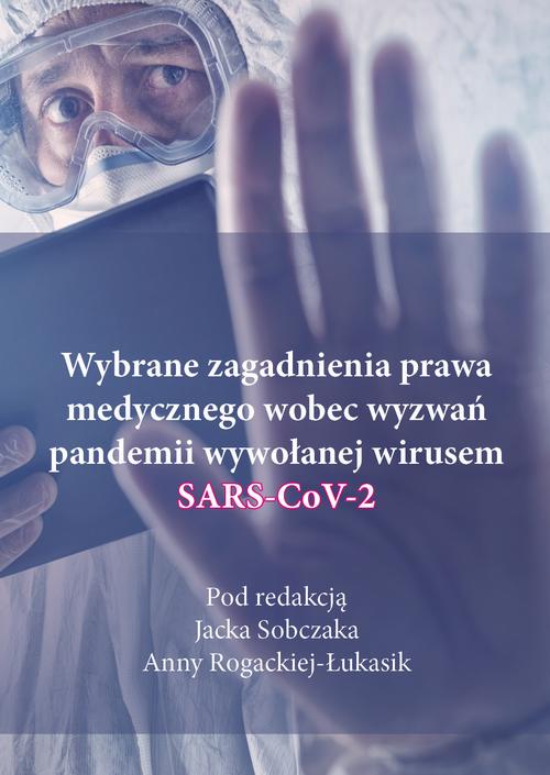 Tytuł: Wybrane zagadnienia prawa medycznego wobec wyzwań pandemii wywołanej wirusem SARS-CoV-2
Autor: autor zbiorowy
Wydawnictwo: Silva Rerum
Formaty: EPUB, PDF, MOBI