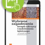 Tytuł: Wybrane zagadnienia terapii cukrzycy i nadciśnienia tętniczego
Autor: Janusz Gumprecht, Andrzej Januszewicz, Aleksander Prejbisz
Wydawnictwo: Medical Education
Formaty: PDF
