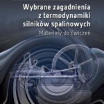 Tytuł: Wybrane zagadnienia z termodynamiki silników spalinowych. Materiały do ćwiczeń
Autor: Ewa Fudalej-Kostrzewa
Wydawnictwo: Oficyna Wydawnicza Politechniki Warszawskiej
Formaty: PDF
