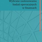 Tytuł: Wybrane zastosowania badań operacyjnych w finansach
Autor: Witold Orzeszko, Sylwester Bejger, Agata Gluzicka, Piotr Miszczyński, Aleksandra Wójcicka-Wójtowicz
Wydawnictwo: Wydawnictwo Naukowe UMK
Formaty: PDF