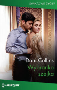 Tytuł: Wybranka szejka
Autor: Dani Collins
Wydawnictwo: HarperCollins Polska
Formaty: EPUB, MOBI