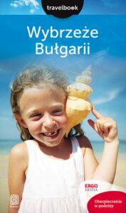 Tytuł: Wybrzeże Bułgarii. Travelbook. Wydanie 2
Autor: Robert Sendek
Wydawnictwo: Bezdroża
Formaty: EPUB, PDF, MOBI