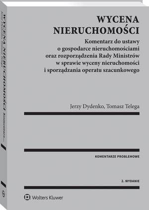 Tytuł: Wycena nieruchomości
Autor: Jerzy Dydenko, Tomasz Telega
Wydawnictwo: Wolters Kluwer
Formaty: PDF