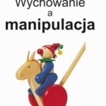 Wychowanie a manipulacja — okładka e-booka