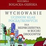 Wychowanie uczniów klas początkowych dla bezpieczeństwa w ruchu drogowym — okładka e-booka
