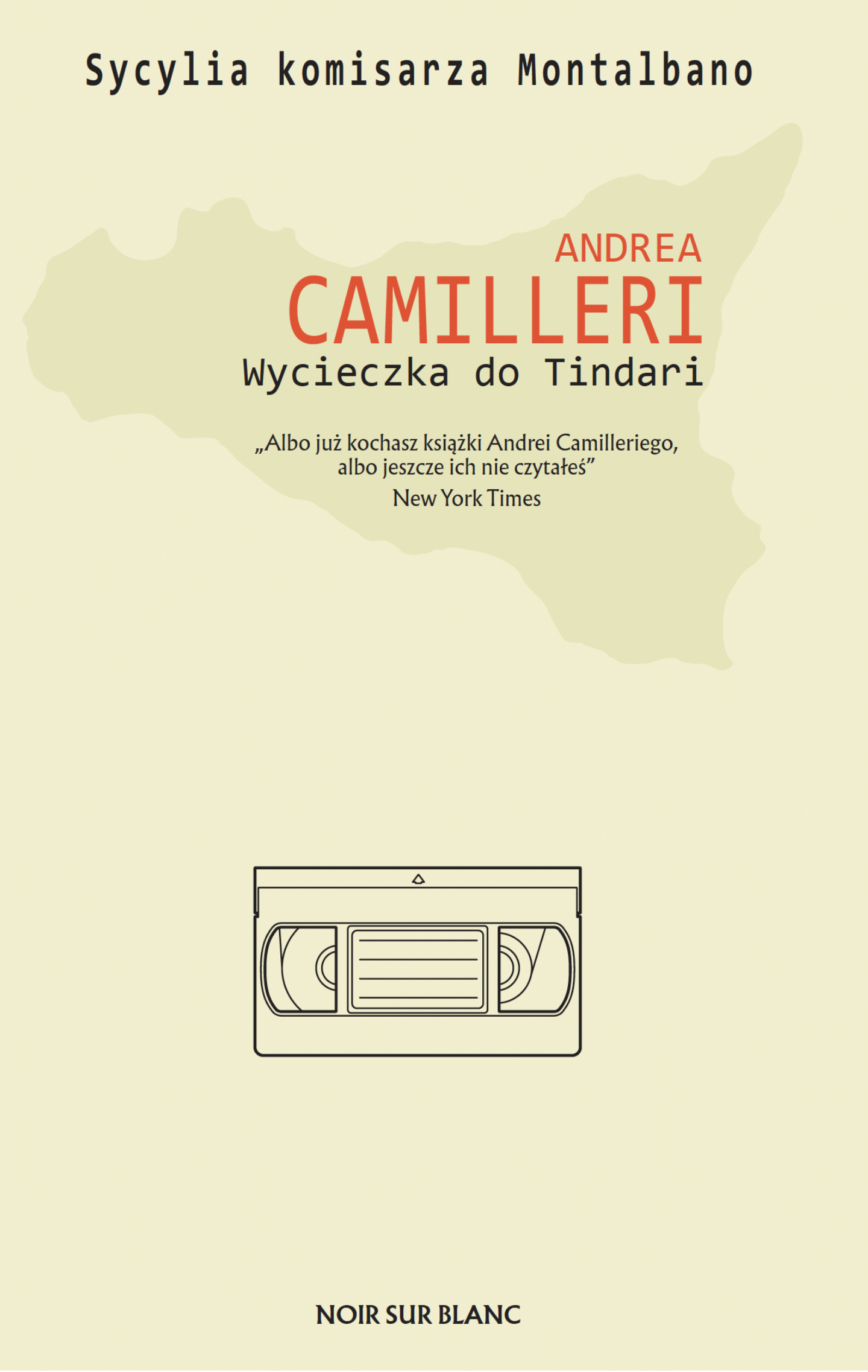 Tytuł: Wycieczka do Tindari
Autor: Andrea Camilleri
Wydawnictwo: Noir sur Blanc
Formaty: EPUB, MOBI