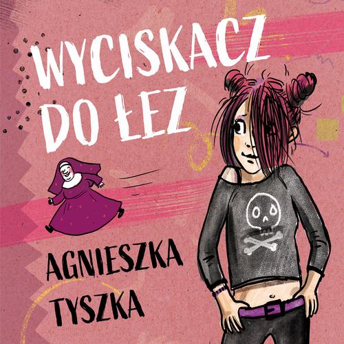 Tytuł: Wyciskacz do łez
Autor: Agnieszka Tyszka
Wydawnictwo: Estymator
Formaty: MP3