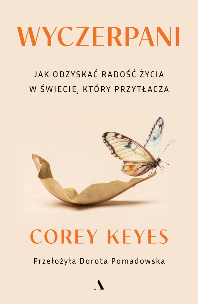 Wyczerpani. Jak odzyskać radość życia w świecie, który przytłacza — okładka