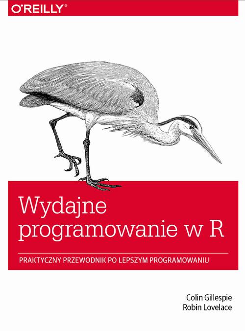 Tytuł: Wydajne programowanie w R
Autor: Colin Gillespie, Robin Lovelace
Wydawnictwo: Promise
Formaty: PDF
