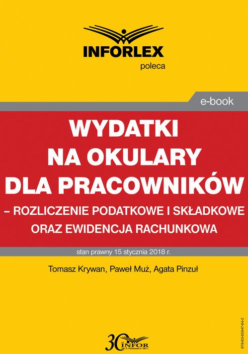 Wydatki na okulary dla pracowników – rozliczenie podatkowe i składkowe oraz ewidencja rachunkowa — okładka