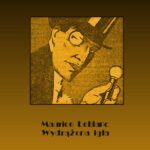 Tytuł: Wydrążona igła inaczej Wydrążona iglica
Autor: Maurice Leblanc
Wydawnictwo: Armoryka
Formaty: MOBI, EPUB