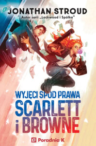 Wyjęci spod prawa. Seria Scarlett i Browne. Tom 1 — okładka e-booka