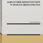 Tytuł: Wykładnia in favorem libertatis jako wymóg konstytucyjny w świetle orzecznictwa
Autor: Janusz Roszkiewicz
Wydawnictwo: Wolters Kluwer
Formaty: PDF