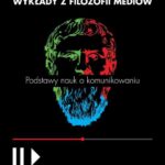 Tytuł: Wykłady z filozofii mediów
Autor: Jan Paweł Hudzik
Wydawnictwo: Wydawnictwo Naukowe PWN
Formaty: MOBI, EPUB