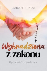 Wykradziona z zakonu. Opowieść prawdziwa — okładka e-booka